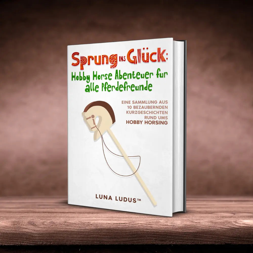 Taschenbuch: Sprung ins Glück (Hobby Horse Buch) - hobby-horse24.de