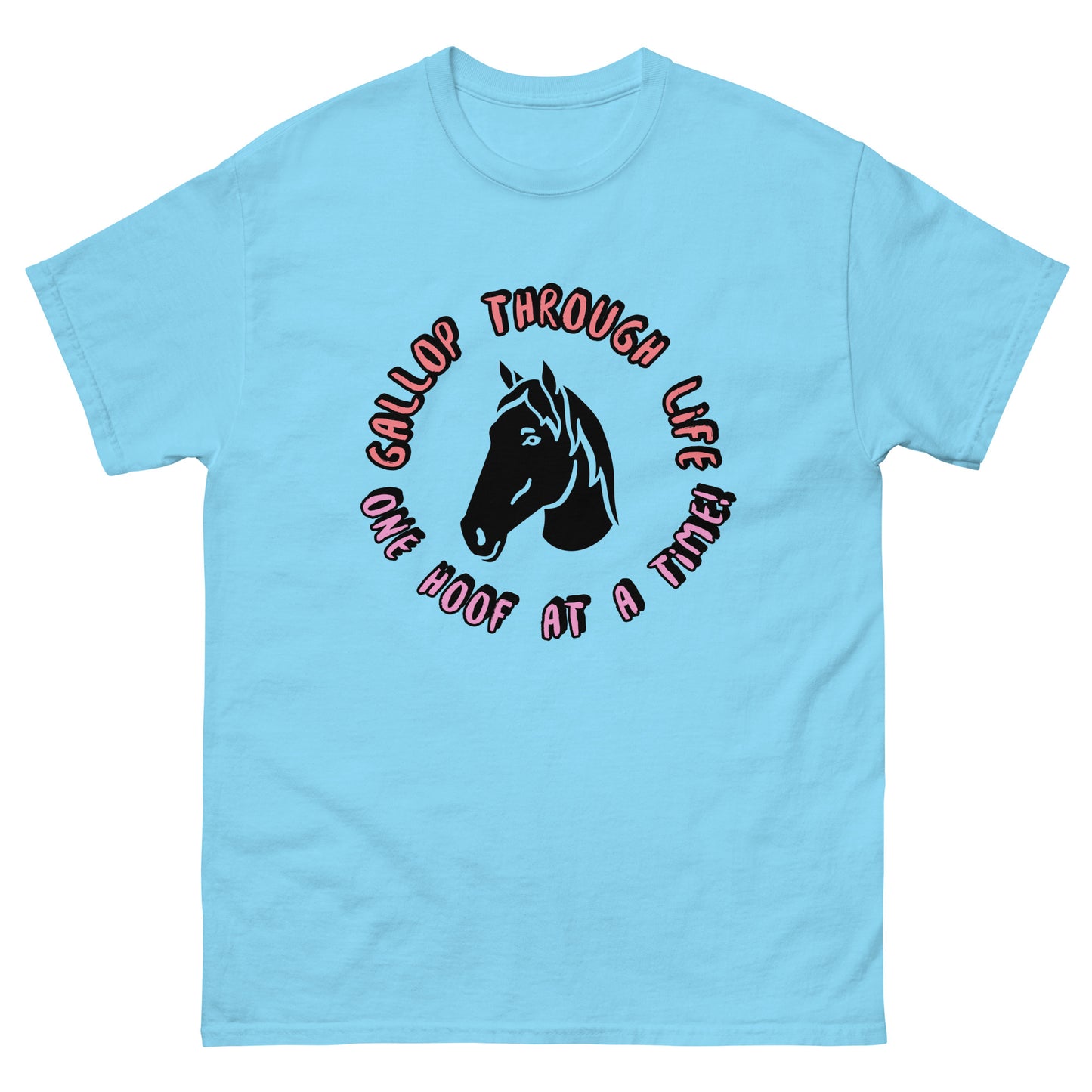 T-Shirt - One Hoof at a Time